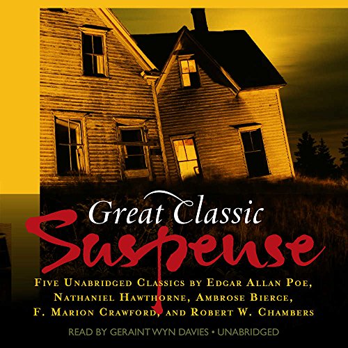 Great Classic Suspense: Five Unabridged Tales: Five Unabridged Classics